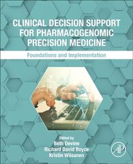 Clinical Decision Support for Pharmacogenomic Precision Medicine: Foundations and Implementation цена и информация | Книги по экономике | kaup24.ee