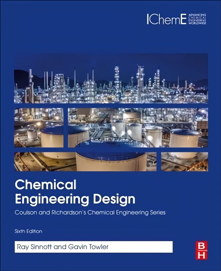 Chemical Engineering Design: SI Edition 6th edition цена и информация | Entsüklopeediad, teatmeteosed | kaup24.ee