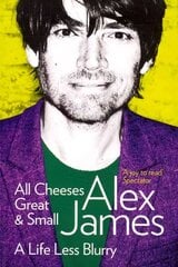 All Cheeses Great and Small: A Life Less Blurry цена и информация | Биографии, автобиогафии, мемуары | kaup24.ee