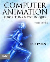 Computer Animation: Algorithms and Techniques 3rd edition hind ja info | Majandusalased raamatud | kaup24.ee