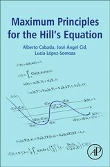 Maximum Principles for the Hill's Equation hind ja info | Majandusalased raamatud | kaup24.ee