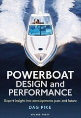 Powerboat Design and Performance: Expert insight into developments past and future hind ja info | Tervislik eluviis ja toitumine | kaup24.ee