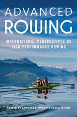 Advanced Rowing: International perspectives on high performance rowing hind ja info | Tervislik eluviis ja toitumine | kaup24.ee