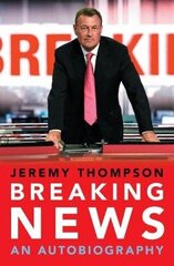 Breaking News: An Autobiography цена и информация | Биографии, автобиогафии, мемуары | kaup24.ee