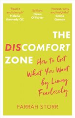Discomfort Zone: How to Get What You Want by Living Fearlessly hind ja info | Eneseabiraamatud | kaup24.ee