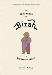 Chronicles of Bizah, A Student of Truth hind ja info | Eneseabiraamatud | kaup24.ee