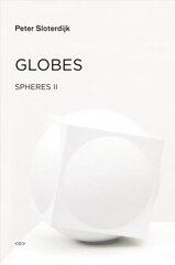 Globes: Spheres Volume II: Macrospherology, Volume II, Globes Macrospherology цена и информация | Исторические книги | kaup24.ee