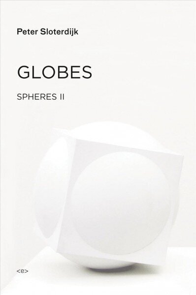 Globes: Spheres Volume II: Macrospherology, Volume II hind ja info | Ajalooraamatud | kaup24.ee