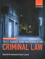 Smith, Hogan, & Ormerod's Text, Cases, & Materials on Criminal Law 13th Revised edition цена и информация | Книги по экономике | kaup24.ee