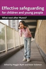 Effective Safeguarding for Children and Young People: What next after Munro? цена и информация | Книги по социальным наукам | kaup24.ee