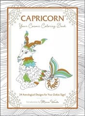 Capricorn: Your Cosmic Coloring Book: 24 Astrological Designs for Your Zodiac Sign! hind ja info | Tervislik eluviis ja toitumine | kaup24.ee