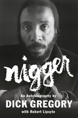 Nigger: An Autobiography цена и информация | Биографии, автобиогафии, мемуары | kaup24.ee