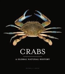 Crabs: A Global Natural History hind ja info | Tervislik eluviis ja toitumine | kaup24.ee