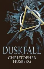 Duskfall: Book One of the Chaos Queen Quintet, 1 цена и информация | Фантастика, фэнтези | kaup24.ee
