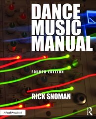 Dance Music Manual: Tools, toys and techniques 4th edition цена и информация | Книги об искусстве | kaup24.ee