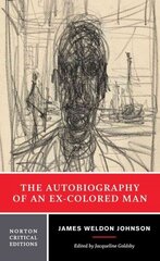 Autobiography of an Ex-Colored Man Critical edition hind ja info | Fantaasia, müstika | kaup24.ee