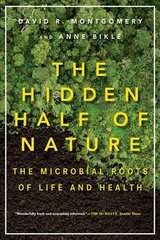 Hidden Half of Nature: The Microbial Roots of Life and Health hind ja info | Tervislik eluviis ja toitumine | kaup24.ee