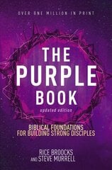 Purple Book, Updated Edition: Biblical Foundations for Building Strong Disciples Revised edition цена и информация | Духовная литература | kaup24.ee
