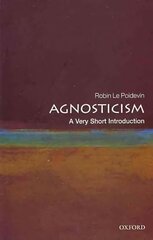 Agnosticism: A Very Short Introduction цена и информация | Духовная литература | kaup24.ee