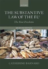 Substantive Law of the EU: The Four Freedoms 7th Revised edition hind ja info | Ühiskonnateemalised raamatud | kaup24.ee