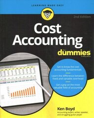 Cost Accounting For Dummies 2nd Edition 2nd Edition цена и информация | Книги по экономике | kaup24.ee