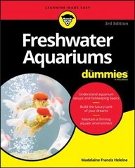 Freshwater Aquariums For Dummies, 3rd Edition 3rd Edition цена и информация | Книги о питании и здоровом образе жизни | kaup24.ee