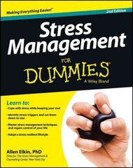 Stress Management For Dummies, 2nd Edition цена и информация | Самоучители | kaup24.ee