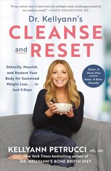 Dr. Kellyann's Cleanse and Reset: Detoxify, Nourish, and Restore Your Body for Sustained Weight Loss...in Just 5 Days цена и информация | Самоучители | kaup24.ee