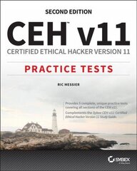 CEH v11 - Certified Ethical Hacker Version 11 Practice Tests: Certified Ethical Hacker Version 11 Practice Tests 2nd Edition hind ja info | Majandusalased raamatud | kaup24.ee