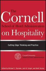 Cornell School of Hotel Administration on Hospitality - Cutting Edge Thinking and Practice hind ja info | Ühiskonnateemalised raamatud | kaup24.ee