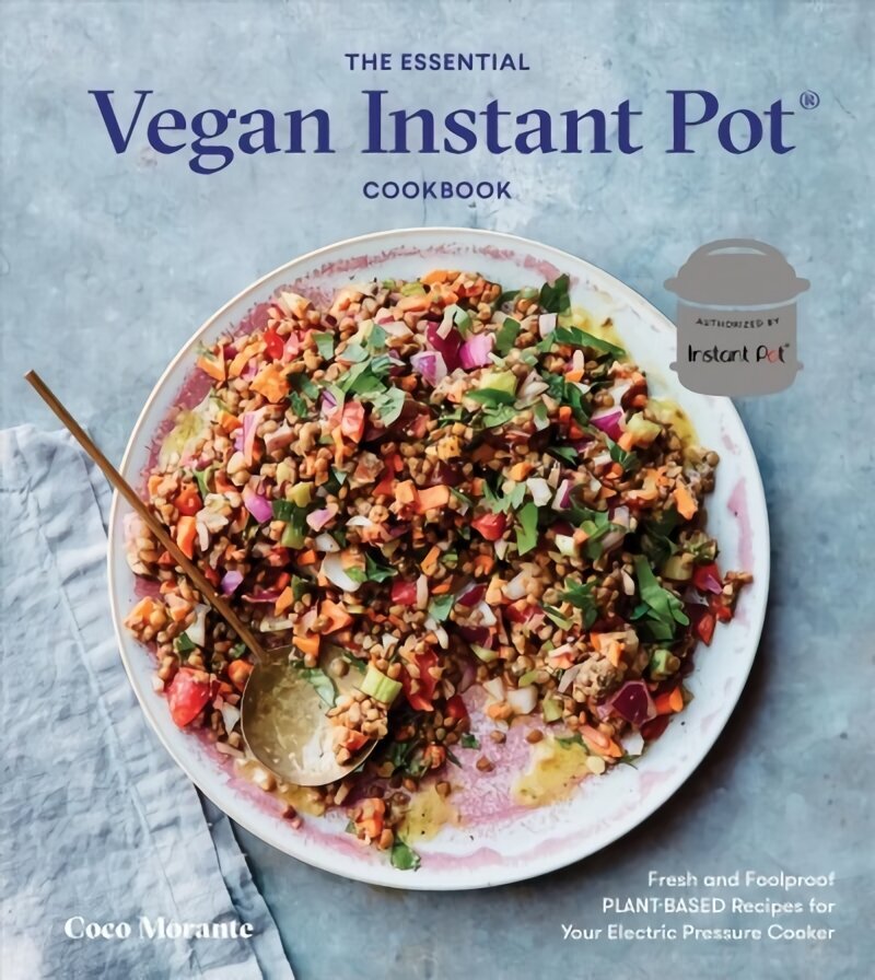 Essential Vegan Instant Pot Cookbook: Fresh and Foolproof Plant-Based Recipes for Your Electric Pressure Cooker цена и информация | Retseptiraamatud  | kaup24.ee