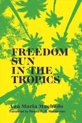Freedom Sun in the Tropics цена и информация | Фантастика, фэнтези | kaup24.ee