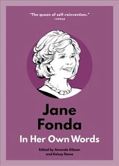 Jane Fonda: In Her Own Words hind ja info | Elulooraamatud, biograafiad, memuaarid | kaup24.ee