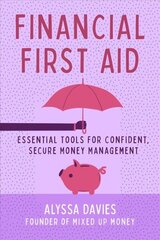 Financial First Aid: Your Tool Kit for Life's Money Emergencies цена и информация | Самоучители | kaup24.ee