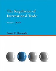 Regulation of International Trade: GATT, Volume 1 hind ja info | Ühiskonnateemalised raamatud | kaup24.ee
