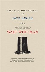 Life and Adventures of Jack Engle: An Auto-Biography; A Story of New York at the Present Time in which the Reader Will Find Some Familiar Characters hind ja info | Fantaasia, müstika | kaup24.ee