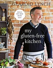 My Gluten-free Kitchen: Meals You Miss Made Easy hind ja info | Retseptiraamatud  | kaup24.ee