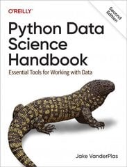 Python Data Science Handbook: Essential Tools for Working with Data 2nd edition hind ja info | Majandusalased raamatud | kaup24.ee