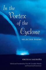In the Vortex of the Cyclone: Selected Poems by Excilia Saldana hind ja info | Luule | kaup24.ee