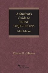 Student's Guide to Trial Objections 5th Revised edition hind ja info | Majandusalased raamatud | kaup24.ee