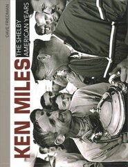 Ken Miles: The Shelby American Years цена и информация | Путеводители, путешествия | kaup24.ee