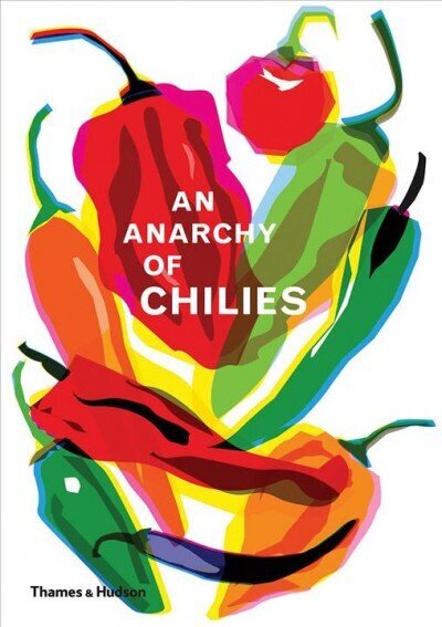 Anarchy of Chillies hind ja info | Retseptiraamatud  | kaup24.ee