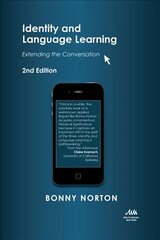 Identity and Language Learning: Extending the Conversation 2nd Revised edition цена и информация | Пособия по изучению иностранных языков | kaup24.ee