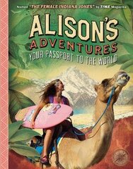 Alison's Adventures: Your Passport to the World hind ja info | Noortekirjandus | kaup24.ee