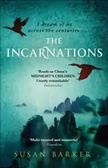 Incarnations: Betrayal and intrigue in China lived again and again by a Beijing taxi driver across a thousand years цена и информация | Рассказы, новеллы | kaup24.ee