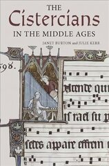 Cistercians in the Middle Ages, 4 hind ja info | Usukirjandus, religioossed raamatud | kaup24.ee