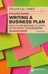 FT Essential Guide to Writing a Business Plan, The 3rd edition hind ja info | Majandusalased raamatud | kaup24.ee