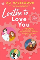 Loathe to Love You цена и информация | Фантастика, фэнтези | kaup24.ee