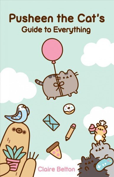 Pusheen the Cat's Guide to Everything hind ja info | Fantaasia, müstika | kaup24.ee