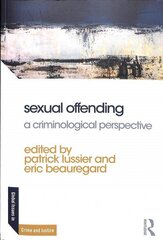 Sexual Offending: A Criminological Perspective цена и информация | Книги по социальным наукам | kaup24.ee